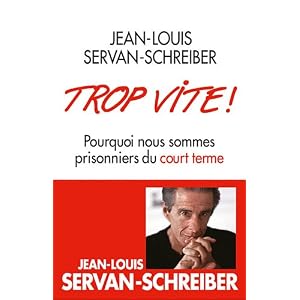 Trop vite ! Pourquoi nous sommes prisonniers du court terme