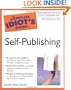 The Complete Idiot's Guide to Self-Publishing