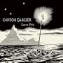 Carbon Glacier [Vinyl]