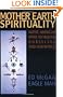 Mother Earth Spirituality: Native American Paths toHealing Ourselves and Our World (Religion and Spirituality)