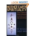 Mother Earth Spirituality: Native American Paths toHealing Ourselves and Our World (Religion and Spirituality)