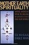 Mother Earth Spirituality: Native American Paths toHealing Ourselves and Our World (Religion and Spirituality)