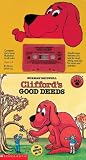 Review Scholastic  / Clifford's Good Deeds Book & Cassette (Clifford)