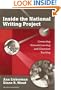 Inside the National Writing Project: Connecting Network Learning and Classroom Teaching (Series on School Reform, 35)