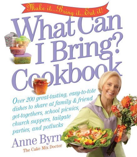 By Anne Byrn What Can I Bring? Cookbook [Hardcover]