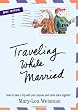 Traveling While Married