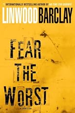 Fear the worst : a novel