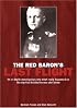 RED BARON'S LAST FLIGHT: An In-Depth Investigation into what Really Happened on the Day Von Richthofen was Shot Down