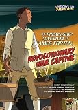 The Prison-Ship Adventure of James Forten, Revolutionary War Captive (Historys Kid Heroes)