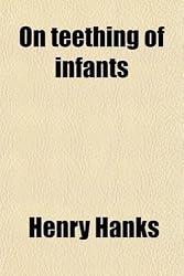On Teething of Infants