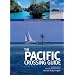 Pacific Crossing Guide, Second Edition