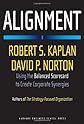 Alignment: Using the Balanced Scorecard to Create Corporate Synergies