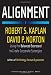 Alignment: Using the Balanced Scorecard to Create Corporate Synergies