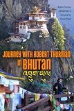 Journey With Robert Thurman In Bhutan