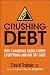 Crushing Debt: Why Canadians Should Drop Everything and Pay Off Debt