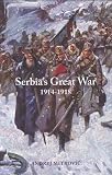 Image of Serbia's Great War 1914-1918 (Central European Studies)