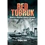 Red Tobruk: Memoirs of a World War II Destroyer Commander