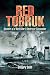 Red Tobruk: Memoirs of a World War II Destroyer Commander