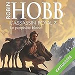 Le prophète blanc (L'Assassin royal 7) | Robin Hobb
