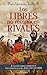 Los libres no reconocen rivales. Una historia narrativa de la Batalla del 5 de mayo de 1862 (Spanish Edition)