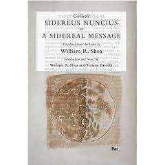 Galileo's Sidereus Nuncius or A Sidereal Message