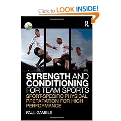 Strength and Conditioning for Team Sports: Sport-Specific Physical Preparation for High Performance