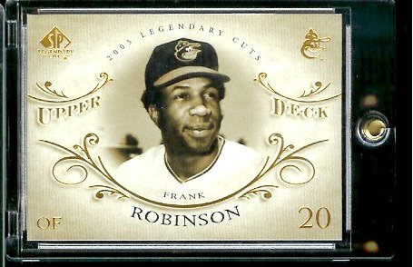 2005 Upper Deck Legendary Cuts # 27 Frank Robinson Baltimore Orioles Baseball Card