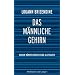 Das m�nnliche Gehirn: Warum M�nner anders sind als Frauen