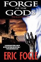 Forge of the Gods - The Last Knight