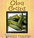 Okra Chips ~ 8 Oz. Bag