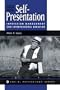Self-presentation: Impression Management And Interpersonal Behavior (Social Psychology Series)
