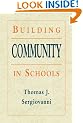 Building Community in Schools (Jossey-Bass Education Series)