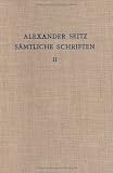 Sämtliche Schriften: Ausgaben deutscher Literatur des 15. bis 18. Jahrhunderts. Bd 2. Politische und theologische Schriften, Monucleus Aureus, Briefe: Bd 2