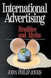 International Advertising: Realities and Myths
