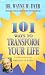 101 Ways to Transform Your Life