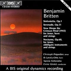 Britten: Sinfonietta / Serenade / Now Sleeps The Crimson Petal / Nocturne
