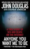 Anyone You Want Me to Be: A True Story of Sex and Death on the Internet