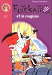 FUT�KATI ET LE MAGICIEN
