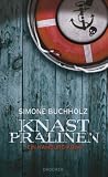 Knastpralinen - Simone Buchholz