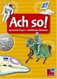 Ach so! Spannende Fragen - verbl�ffende Antworten. Gelb - Anja B�hling