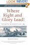 Where Right and Glory Lead! The Battle of Lundy's Lane, 1814