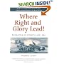 Where Right and Glory Lead! The Battle of Lundy's Lane, 1814