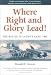 Book Where Right and Glory Lead! The Battle of Lundy's Lane, 1814