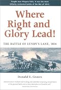 Where Right and Glory Lead! The Battle of Lundy's Lane, 1814
