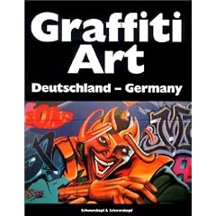 Graffiti Art: Deutschland-Germany (Graffiti Art)