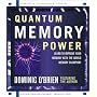 Quantum Memory Power: Learn to Improve Your Memory with the World Memory Champion!
