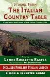 The Stories from The Italian Country Table: Exploring the Culture of Italian Farmhouse Cooking