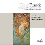 Music : César Franck: Sonate pour violon & piano; Quatuor à cordes