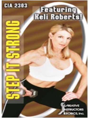 CIA 2303: Step It Strong Featuring Keli Roberts