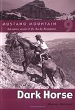 Dark Horse (Mustang Mountain)